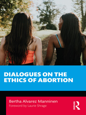 cover image of Dialogues on the Ethics of Abortion